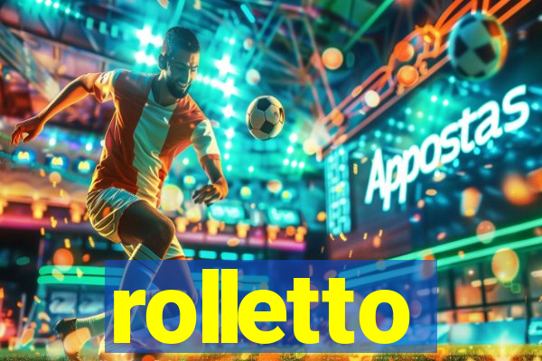 rolletto