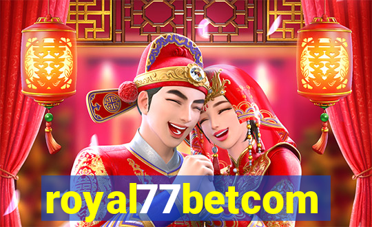 royal77betcom