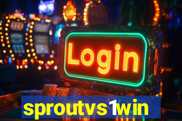 sproutvs1win