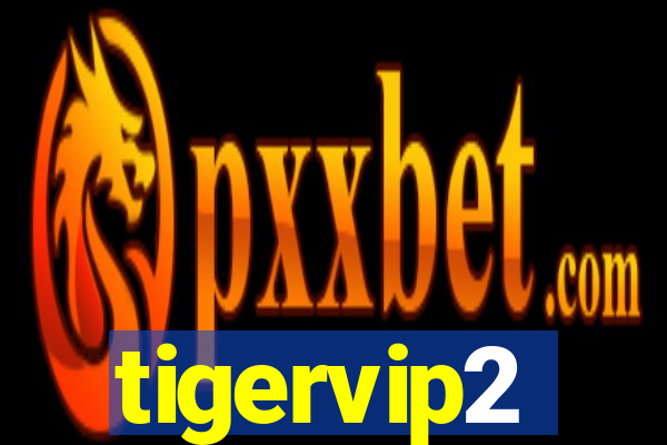 tigervip2