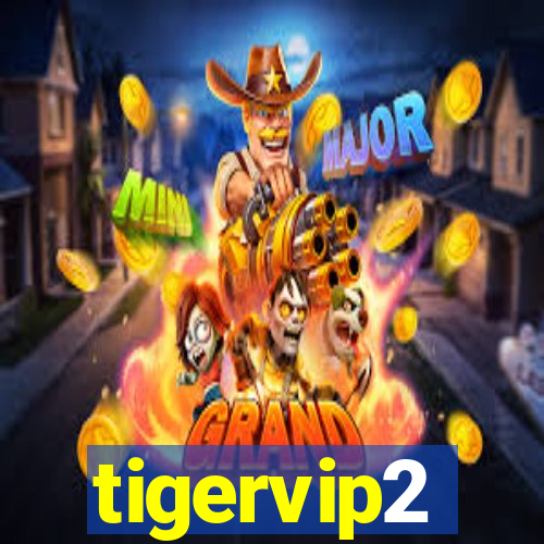 tigervip2