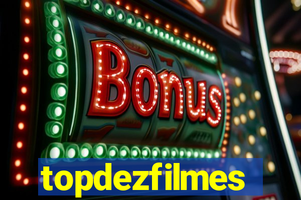 topdezfilmes