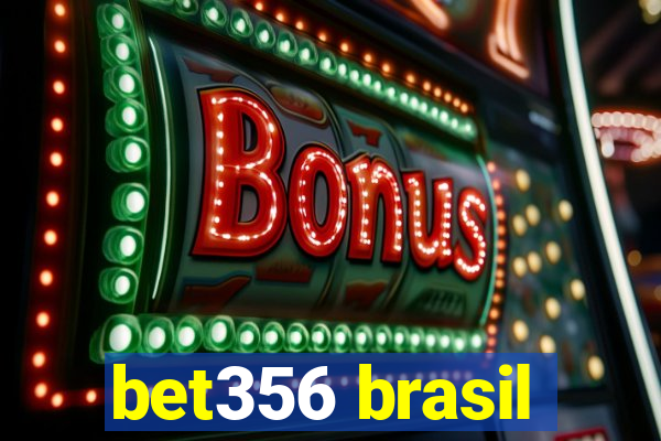 bet356 brasil