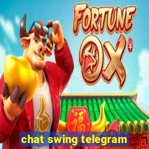 chat swing telegram