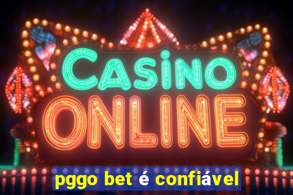 pggo bet é confiável