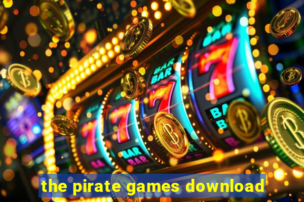 the pirate games download