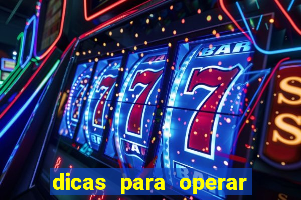 dicas para operar na iq option