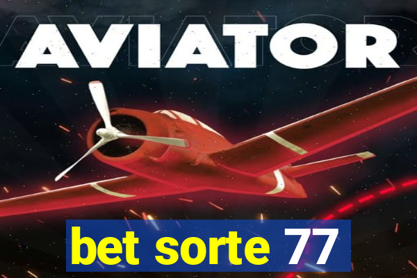 bet sorte 77