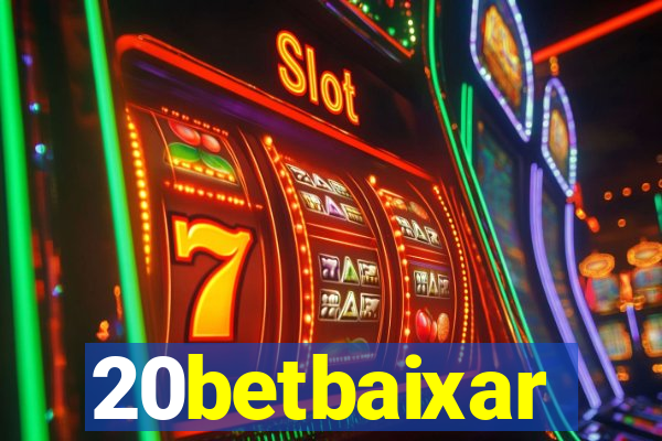 20betbaixar