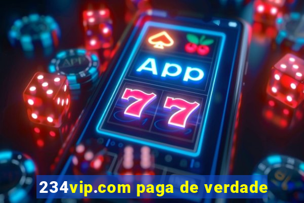 234vip.com paga de verdade