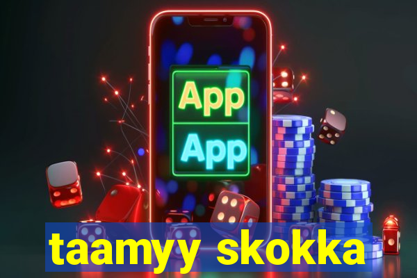 taamyy skokka