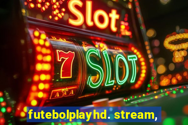 futebolplayhd. stream,