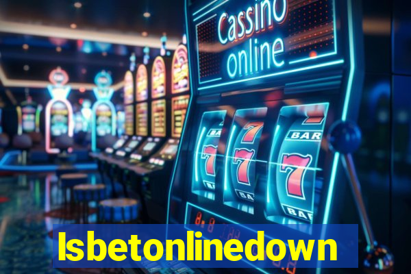 Isbetonlinedown