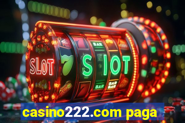 casino222.com paga