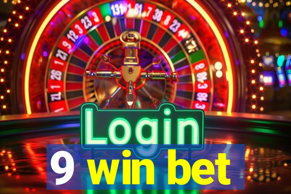 9 win bet