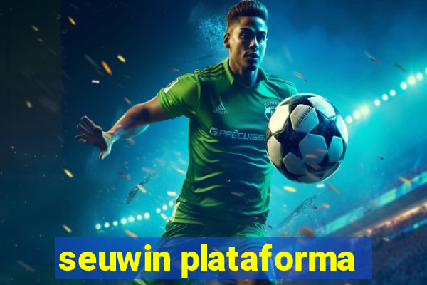 seuwin plataforma