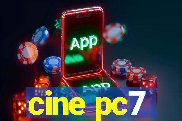 cine pc7