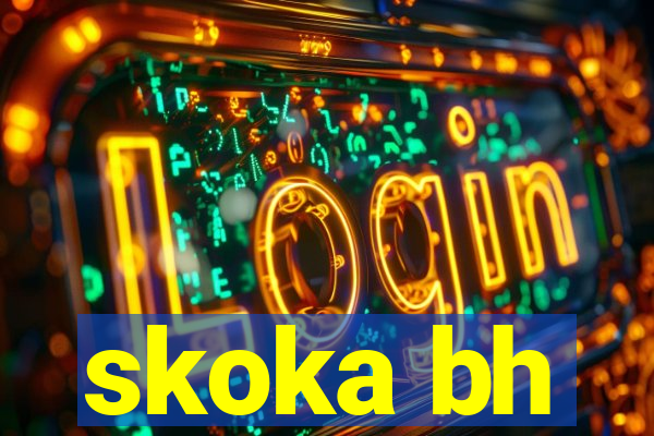 skoka bh