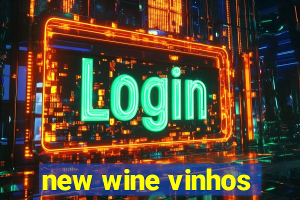 new wine vinhos