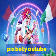 pixbetyoutube