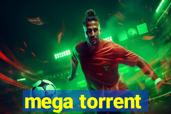 mega torrent