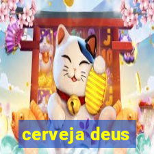 cerveja deus