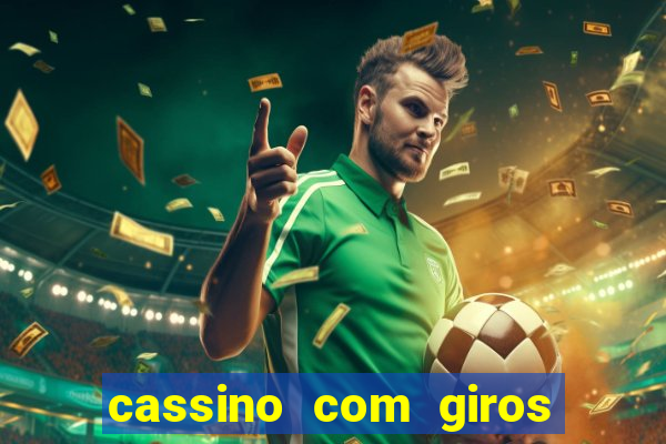 cassino com giros gratis sem deposito