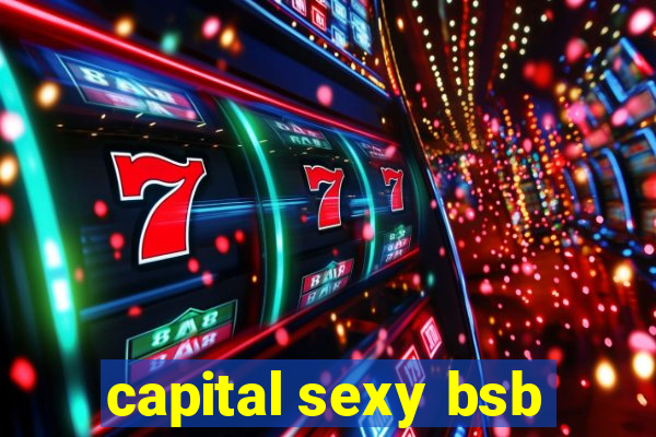 capital sexy bsb