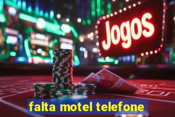 falta motel telefone