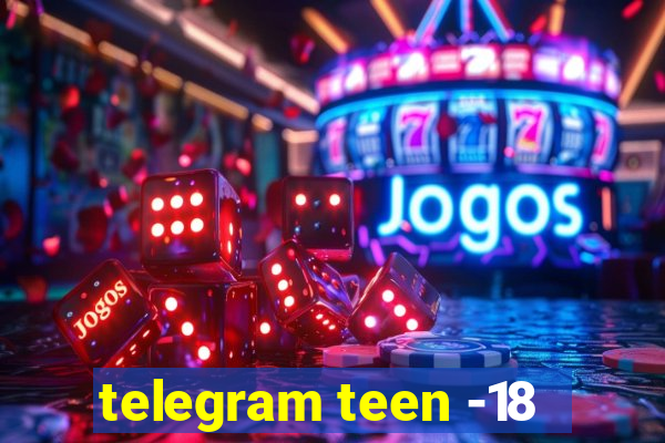 telegram teen -18