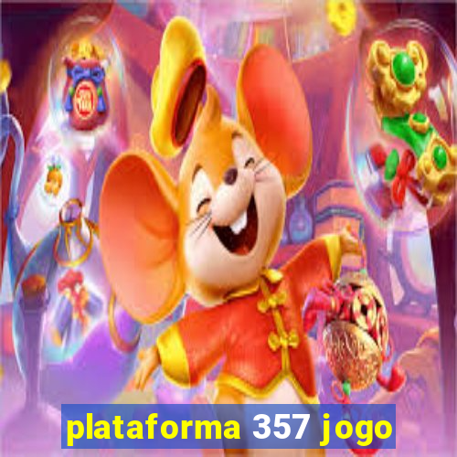 plataforma 357 jogo