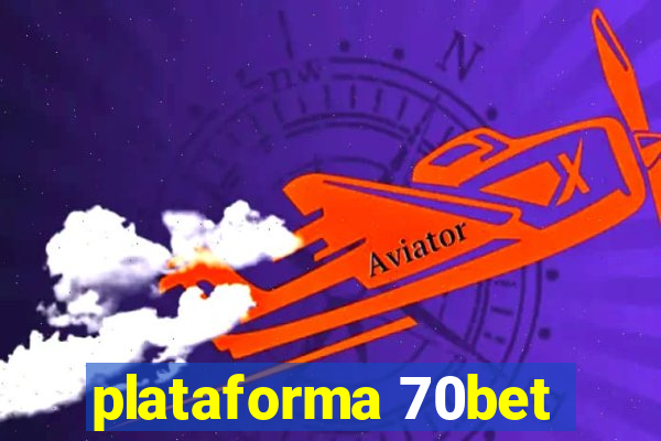 plataforma 70bet