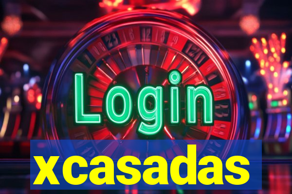 xcasadas