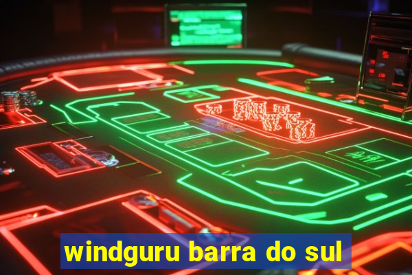 windguru barra do sul