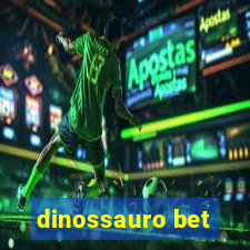 dinossauro bet