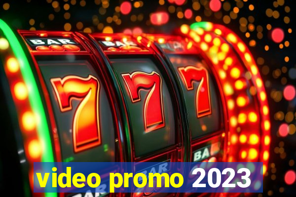 video promo 2023