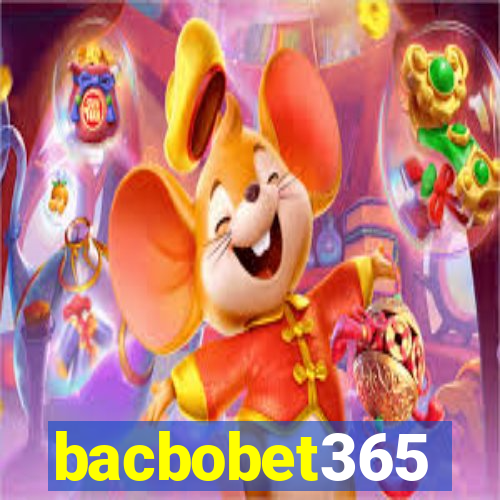 bacbobet365