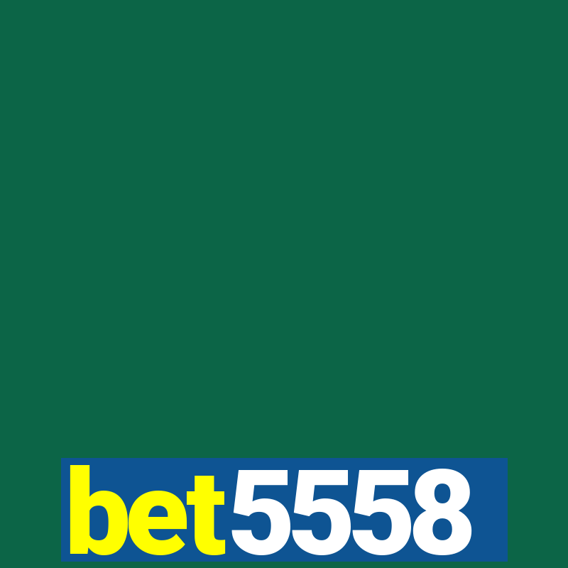 bet5558