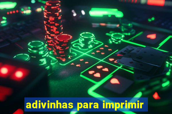 adivinhas para imprimir