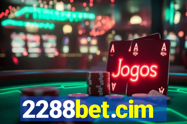 2288bet.cim