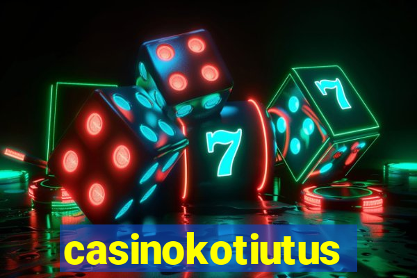 casinokotiutus