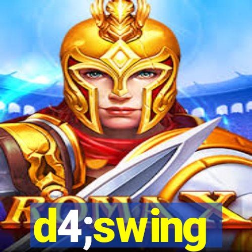 d4;swing