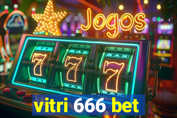 vitri 666 bet