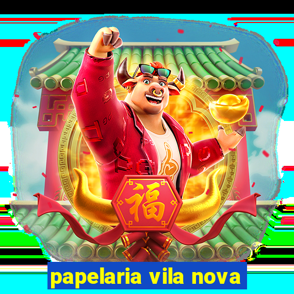 papelaria vila nova