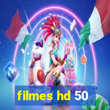 filmes hd 50