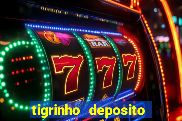 tigrinho deposito de 1 real