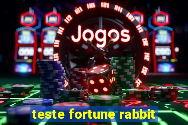 teste fortune rabbit