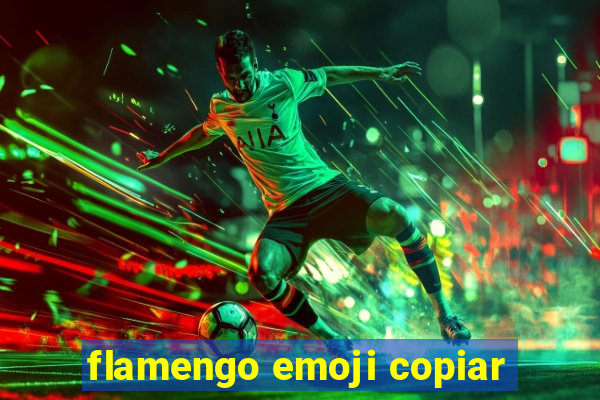 flamengo emoji copiar