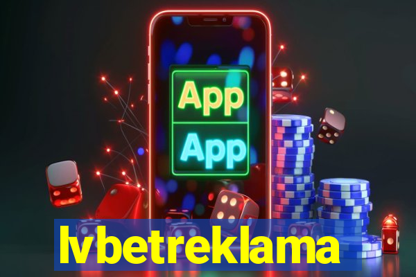 lvbetreklama