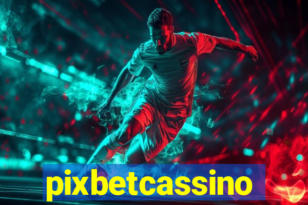 pixbetcassino